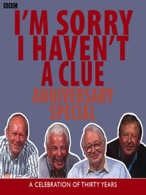 cover image of I'm Sorry I Haven't a Clue--Anniversary Special